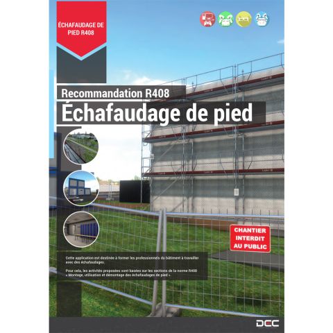 DEC-RV-ECHAFAUDAGE | Formation en r&eacute;alit&eacute; virtuelle &agrave; l'installation d'un &eacute;chafaudage de pied, recommandation R408